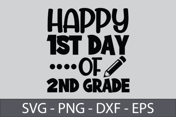 Happy 1st Day of 2nd Grade