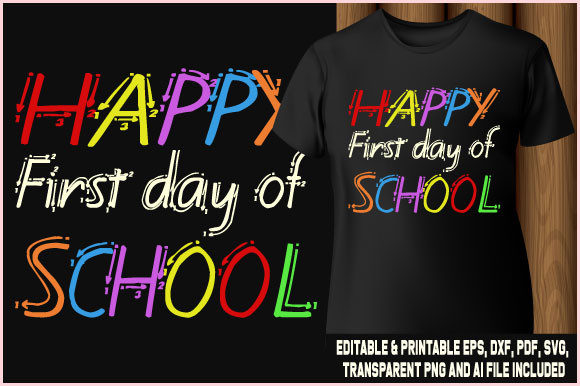 Happy First Day of School T-shirt Quote