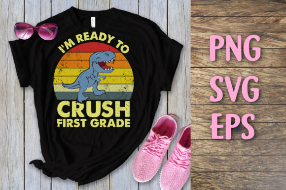 I'm Ready to Crush First Grade Svg