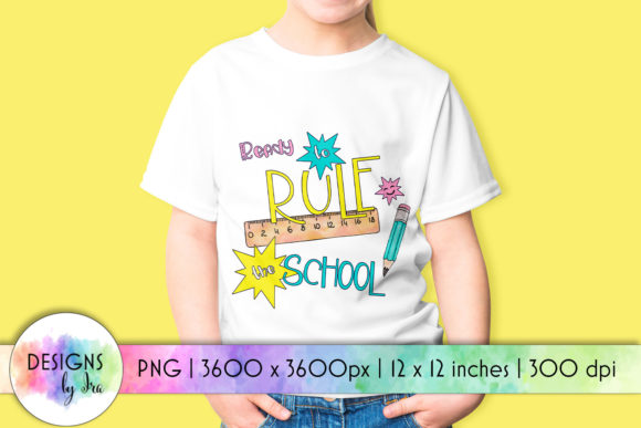 Ready to Rule the School Sublimation PNG