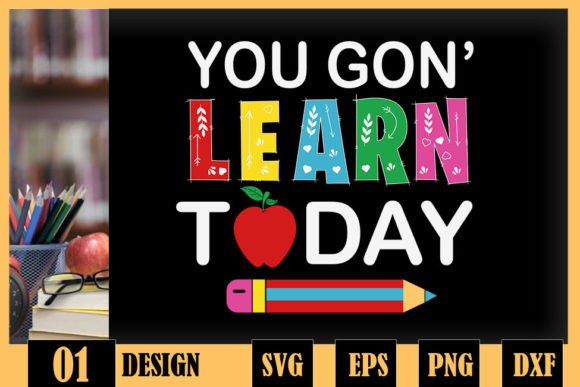 You Gon Learn Today Teacher Pencil: A Versatile Design for Educators and Creators